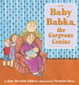 Baby Babka, the Gorgeous Genius