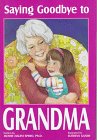 Saying Goodbye to Grandma 